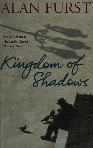 Alan Furst: Kingdom of shadows (2009, Phoenix)