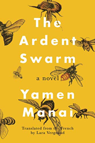 Lara Vergnaud, Yamen Manai: The Ardent Swarm (Paperback, 2021, Amazon Crossing)