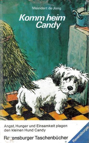 Meindert DeJong: Komm heim, Candy (Paperback, German language, 1971, Ravensburger Taschenbücher)