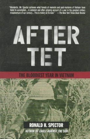 Ronald H. Spector: After Tet : the bloodiest year in Vietnam (1994)