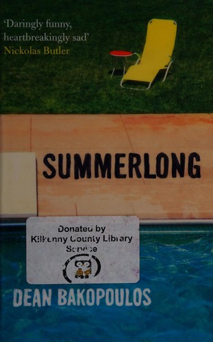Dean Bakopoulos: Summerlong (2015, BlackFriars)