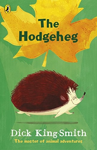 Dick King-Smith: The Hodgeheg (Paperback, 2017, Puffin)