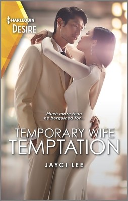 Jayci Lee: Temporary Wife Temptation (The Heirs of Hansol #1) (2020, Harlequin Desire)