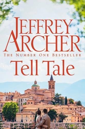 Jeffrey Archer: Tell Tale [Paperback] JEFFREY ARCHER (Paperback, 2017, Pan Macmillan UK)
