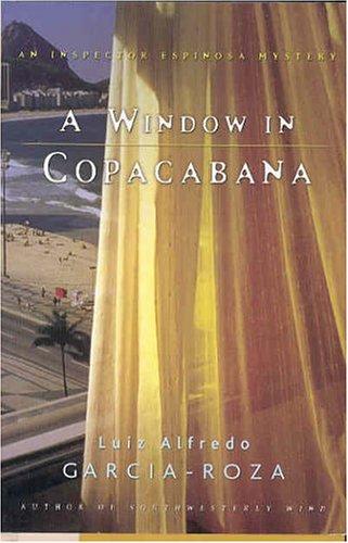 Luiz Alfredo Garcia-Roza: A Window in Copacabana (Hardcover, Henry Holt and Co.)