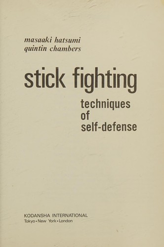Masaaki Hatsumi: Stick fighting (1981, Kodansha International, Distributed in the U.S. by Kodansha International/USA Ltd. through Harper & Row)