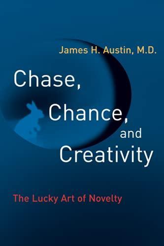 James H. Austin: Chase, Chance, and Creativity (2003)