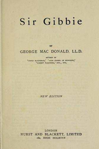 George MacDonald: Sir Gibbie (1880, Hurst and Blackett)