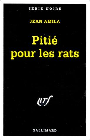 Jean Amila: Pitié pour les rats (Paperback, French language, Gallimard)