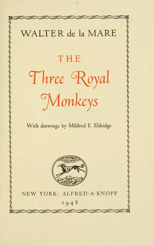 Walter De la Mare: The three royal monkeys (1948, A. A. Knopf)