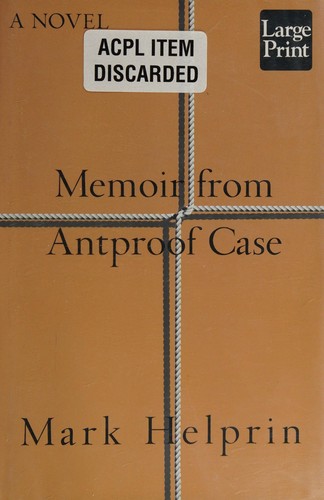 Mark Helprin: Memoir from Antproof Case (1995, Wheeler Pub.)