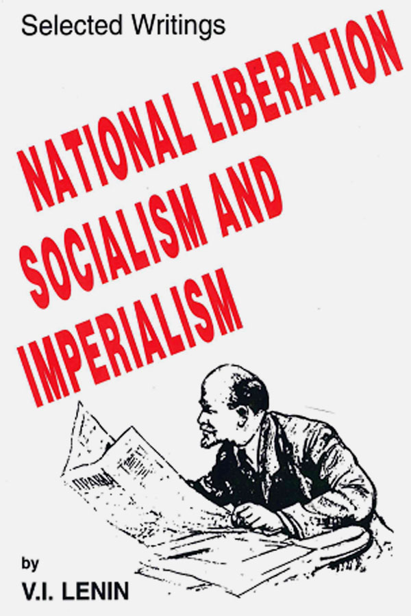 Lenin: Selected Writings: National Liberation, Socialism, and Imperialism (Paperback, International Publishers)