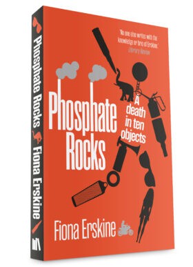 Fiona Erskine: Phosphate Rocks (2021, Sandstone Press)