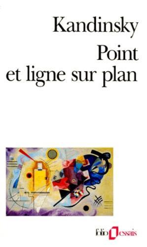 Wassily Kandinsky: Point et ligne sur plan (French language)