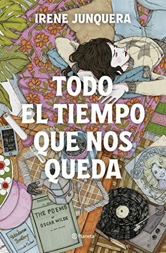 Irene Junquera: Todo el tiempo que nos queda (Paperback, Editorial Planeta)