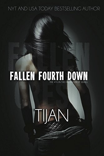 Tijan: Fallen Fourth Down (2016, Diversion Publishing Corp., EverAfter Romance)
