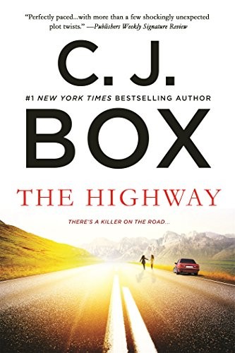 C. J. Box: The Highway (Paperback, 2016, St. Martin's Griffin)