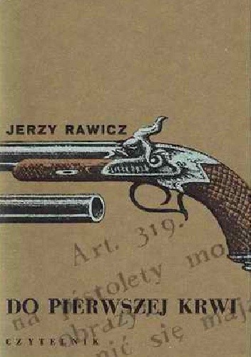 Jerzy Rawicz: Do pierwszej krwi (polish language)
