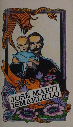 José Martí: Ismaelillo (Spanish language, 1995, Editorial Letras Cubanas)