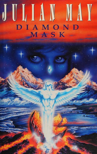 Julian May: Diamond mask (1994, HarperCollins)