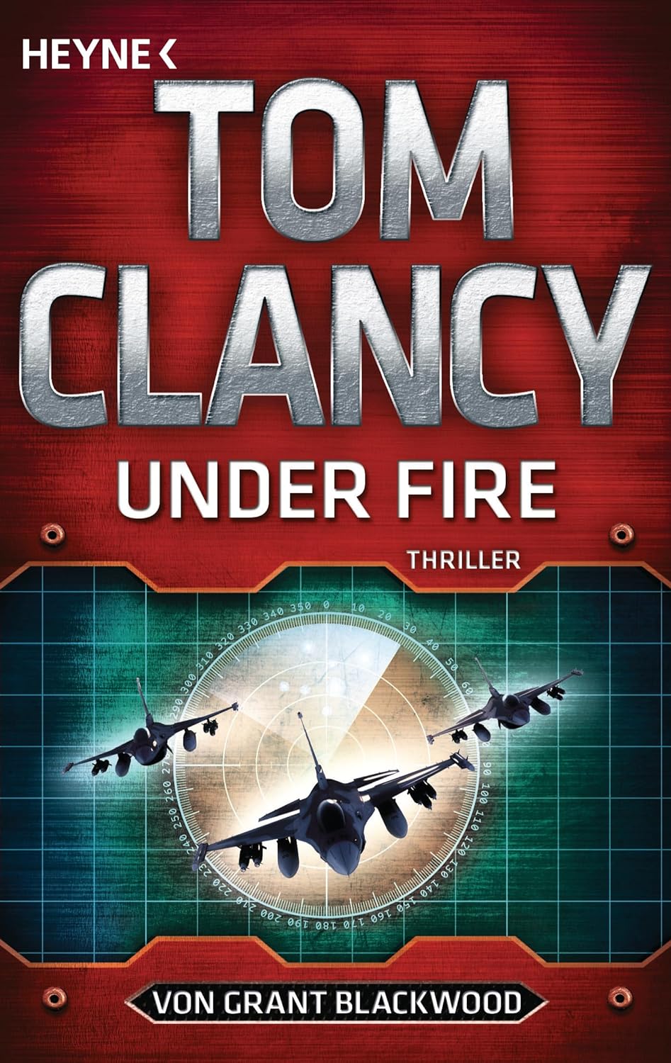 Tom Clancy: Under Fire (German language, 2018, Heyne Verlag)