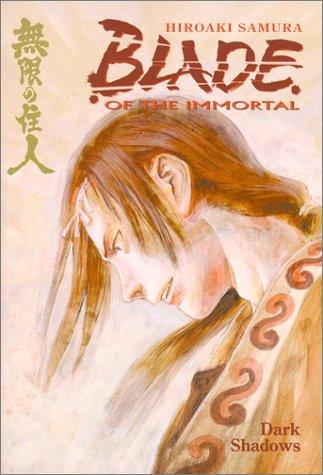 Hiroaki Samura: Blade of the Immortal (Paperback, 2000, Dark Horse)