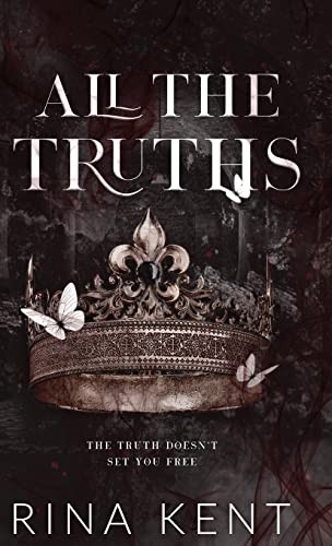 Rina Kent: All the Truths (2022, Blackthorn Books, LLC)