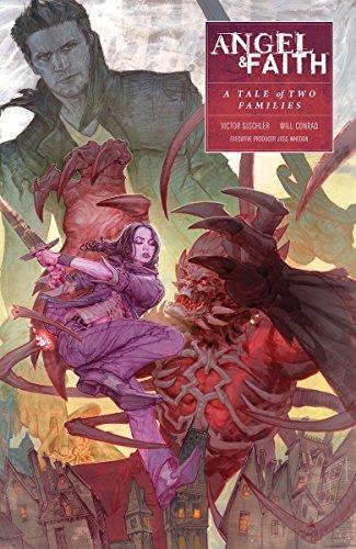 Victor Gischler: Angel & Faith Season 10 Vol. 5 : A Tale of Two Families (2016)