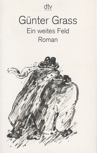 Günter Grass: Ein weites Feld (Paperback, German language, 1998, Deutscher Taschenbuch Verlag)