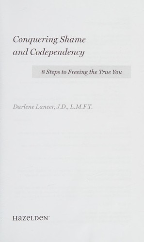 Darlene Lancer: Conquering Shame and Codependency (2014, Hazelden)