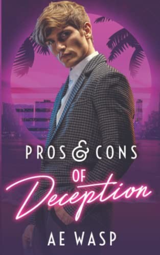 A. E. Wasp: Pros and Cons of Deception (2019, Independently Published, Independently published)