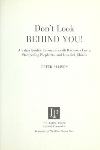 Peter Allison: Don't look behind you (Lyons Press)