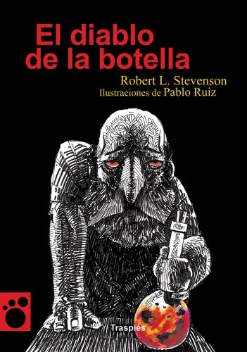 Robert Louis Stevenson, Pablo Ruiz, Federico Villalobos: El diablo en la botella (Paperback, Ediciones Traspies)
