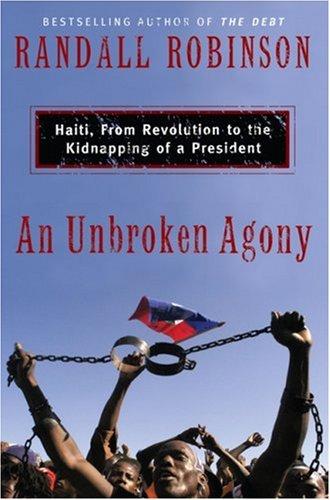 Randall Robinson: An Unbroken Agony (2007, Basic Civitas)
