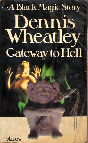 Dennis Wheatley: Gateway to hell (1974, Arrow Books)