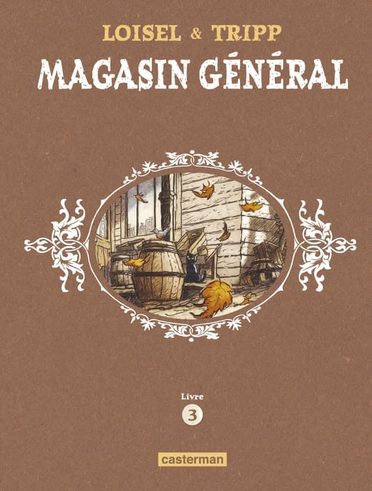 Régis Loisel, Jean-Louis Tripp: Magasin général Livre III (French language, Casterman)