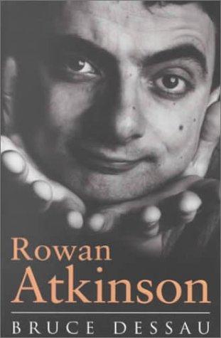 Bruce Dessau: Rowan Atkinson (Paperback, 2000, Orion, Orion Publishing Group, Limited)