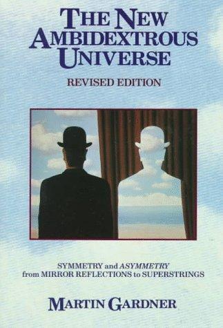Martin Gardner: The New Ambidextrous Universe (Paperback, W.H. Freeman & Company)
