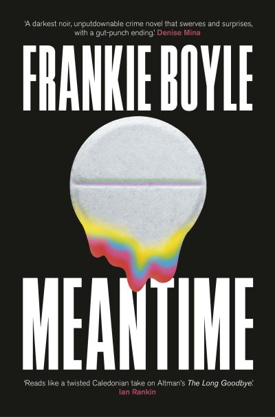 Frankie Boyle: Meantime (Hardcover, 2022, Baskerville)