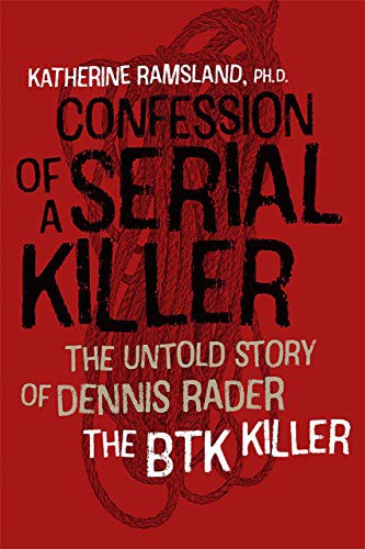Katherine Ramsland: Confession of a Serial Killer (Hardcover, 2016, ForeEdge)