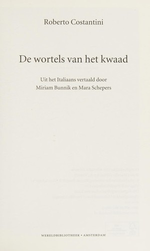 Roberto Costantini: De wortels van het kwaad (Dutch language, 2014, Wereldbibliotheek)