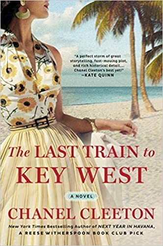 Chanel Cleeton: Last Train to Key West (2020, Penguin Publishing Group)