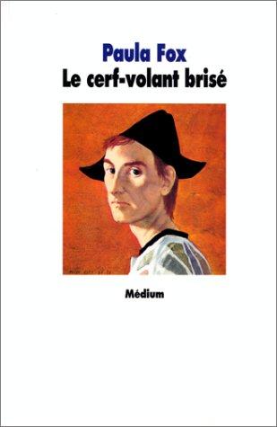 Paula Fox: Le Cerf-volant brisé (Paperback, L'Ecole des loisirs)