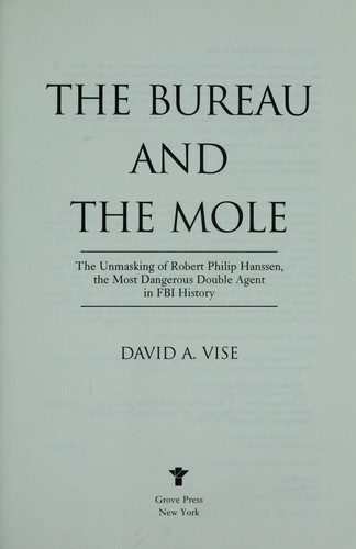 David A. Vise: The bureau and the mole (2002, Grove Press)
