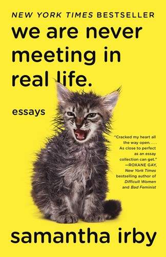 Samantha Irby: We Are Never Meeting in Real Life (2019, Faber & Faber, Limited)