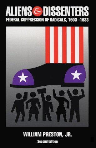 Preston, William: Aliens and dissenters (1994, University of Illinois Press)