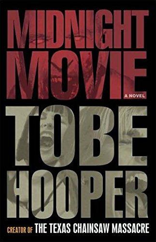 Tobe Hooper, Tobe Hooper: Midnight Movie (2011, Three Rivers Press)