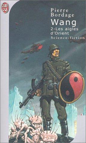 Pierre Bordage: Les aigles d'orient (Paperback, French language, 2001, J'ai lu)