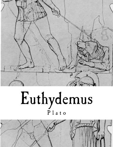 Plato, Πλάτων: Euthydemus (Paperback, 2014, CreateSpace Independent Publishing Platform)