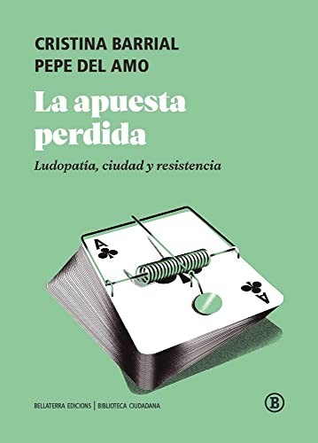 Cristina Barrial, Pepe Del Amo: La apuesta perdida (Paperback, 2021, Bellaterra Edicions)